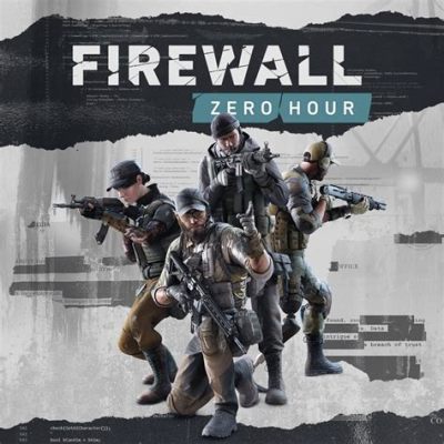 Firewall Zero Hour Embarks Players on a High-Octane Tactical Espionage Adventure!