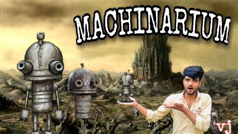 Machinarium A Quirky Puzzle Adventure Featuring Robotic Sentience!