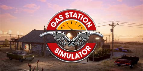 Gas Station Simulator: A greasy spoon adventure for aspiring entrepreneurs and cleaning enthusiasts!